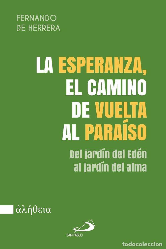 Libros: LA ESPERANZA EL CAMINO DE VUELTA AL PARAISO - DE HERRERA, FERNANDO
