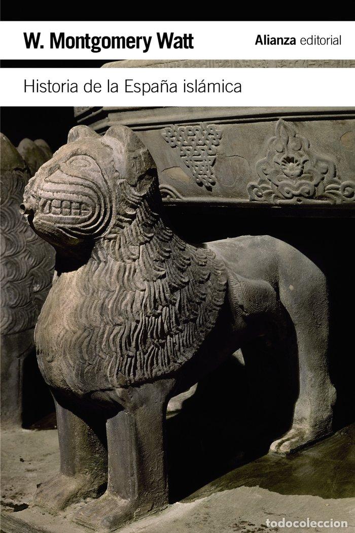 Libros: HISTORIA DE LA ESPA&Ntilde;A ISLAMICA - MONTGOMERY, WATT W