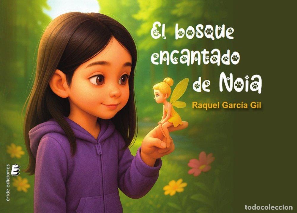 Libros: EL BOSQUE ENCANTADO DE NOIA - GARCIA GIL, RAQUEL