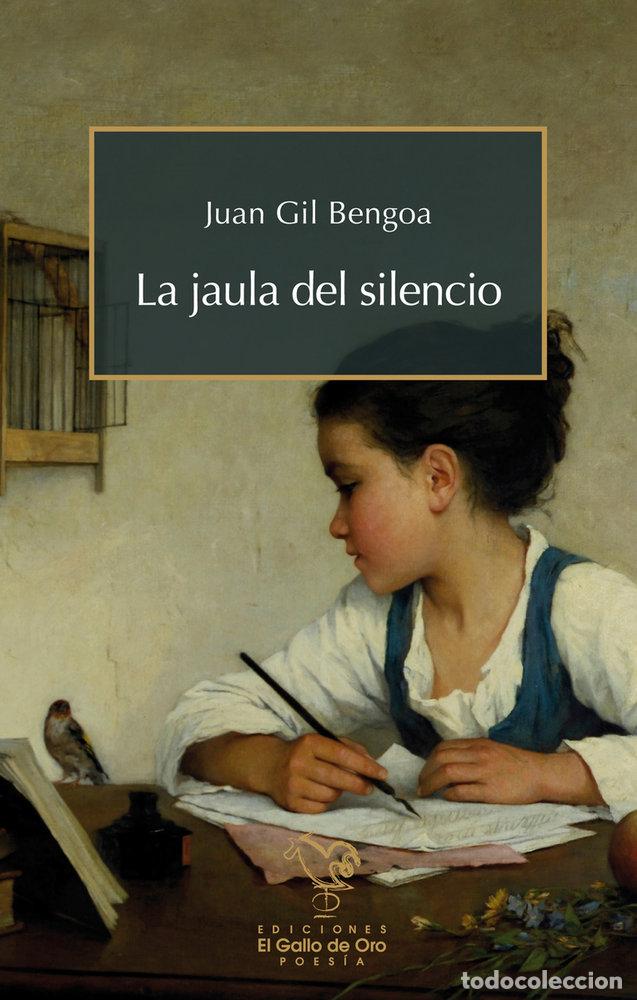Libros: JAULA DEL SILENCIO,LA - GIL BENGOA, JUAN