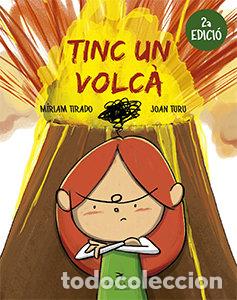 Libros: TINC UN VOLCA - TIRADO TORRAS, MIRIAM