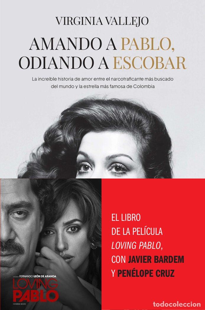 Libri: AMANDO A PABLO ODIANDO A ESCOBAR - VALLEJO, VIRGINIA