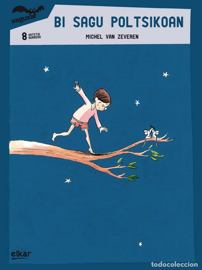 Libros: BI SAGU POLTSIKOAN - VAN ZEVEREN, MICHEL