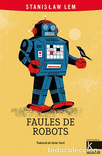 Libros: FAULES DE ROBOTS - LEM, STANISLAW