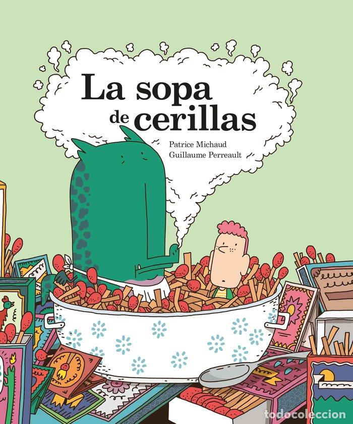 Libros: SOPA DE CERILLAS,LA - MICHAUD, PATRICE