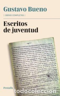 Libros: OBRAS COMPLETAS VI ESCRITOS DE JUVENTUD - GUSTAVO BUENO
