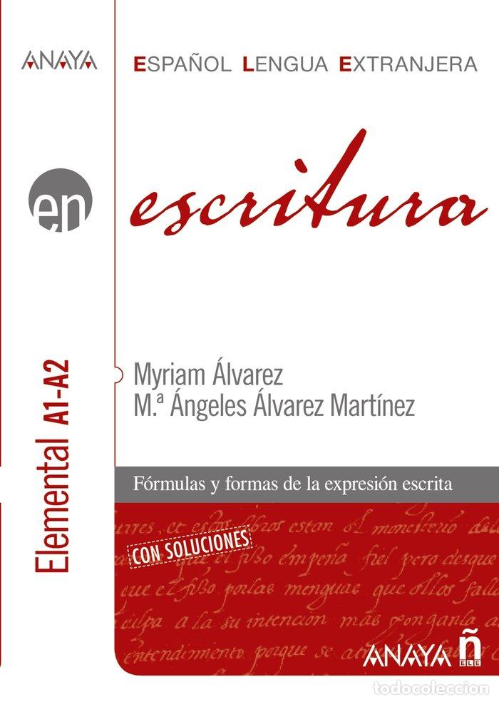 Libros: ESCRITURA NIVEL ELEMENTAL A1 A2 - ALVAREZ MARTINEZ, MYRIAM