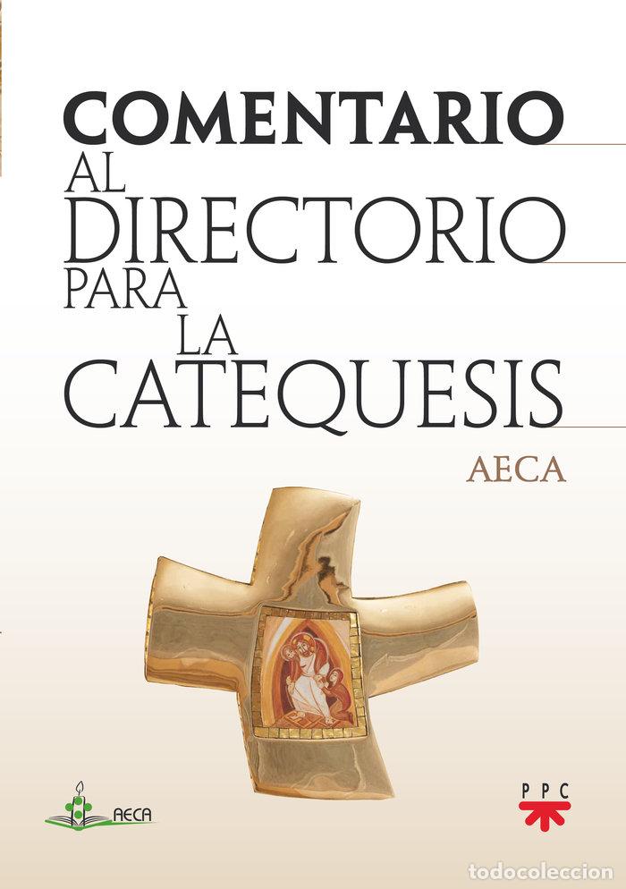 Libros: COMENTARIO AL DIRECTORIO PARA LA CATEQUESIS - AECA, ASOCIACION ESPA&Ntilde;OLA DE CATEQUETAS