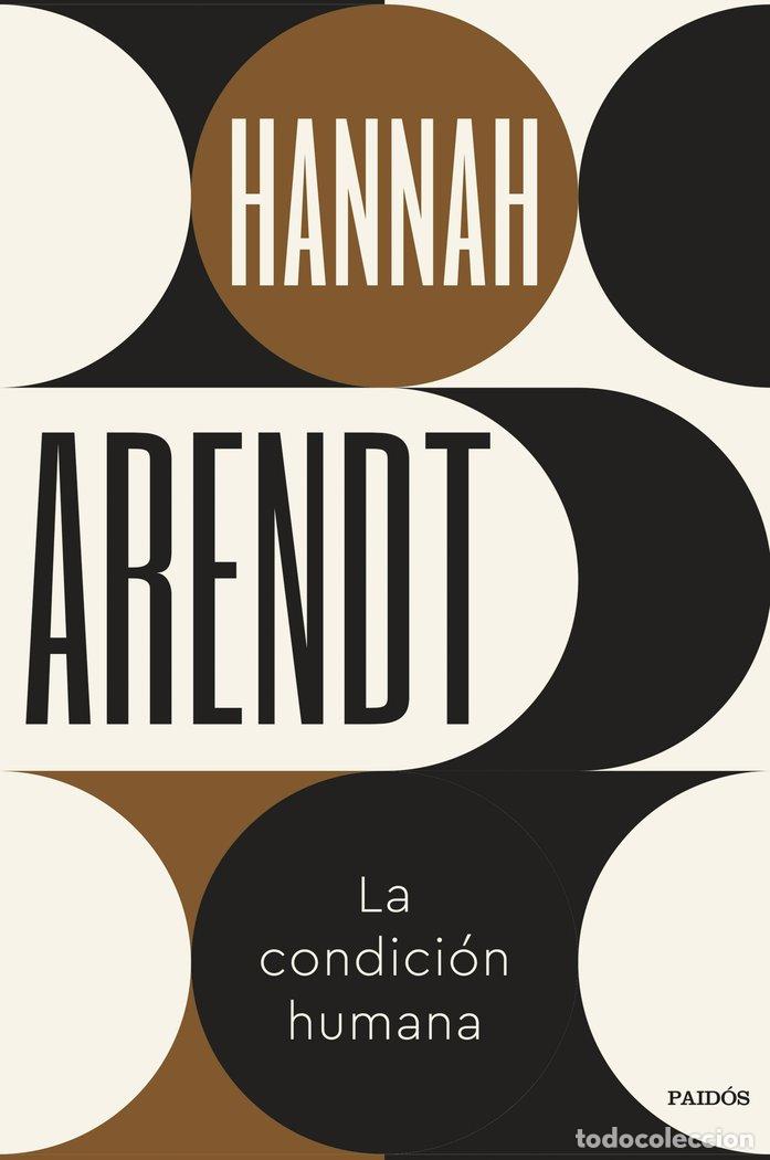 Libri: LA CONDICION HUMANA - HANNAH ARENDT