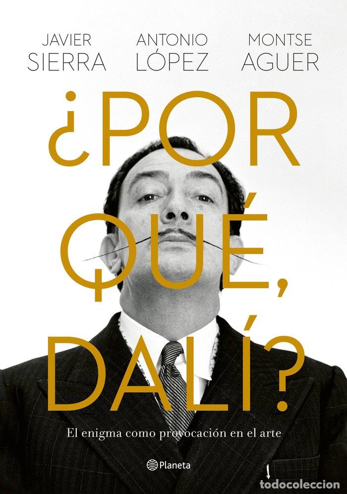 Libros: POR QUE DALI - SIERRA, JAVIER