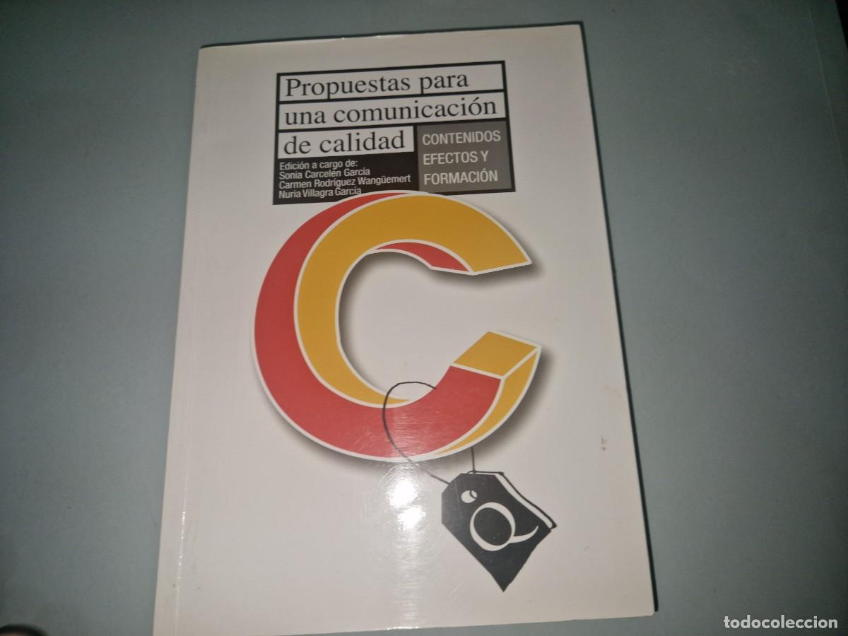 Libros: PROPUESTAS PARA UNA COMUNICACION DE CALIDAD, SONIA CARCELEN