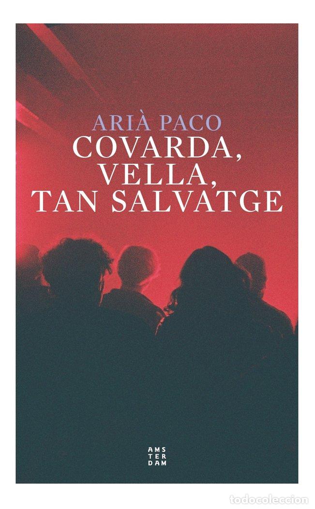Libros: COVERDA VELLA TANT SALVATGE - PACO I ABENOZA, ARI