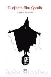 Libros: EFECTO ABU GHRAIB,EL - EISENMAN, STEPHEN F