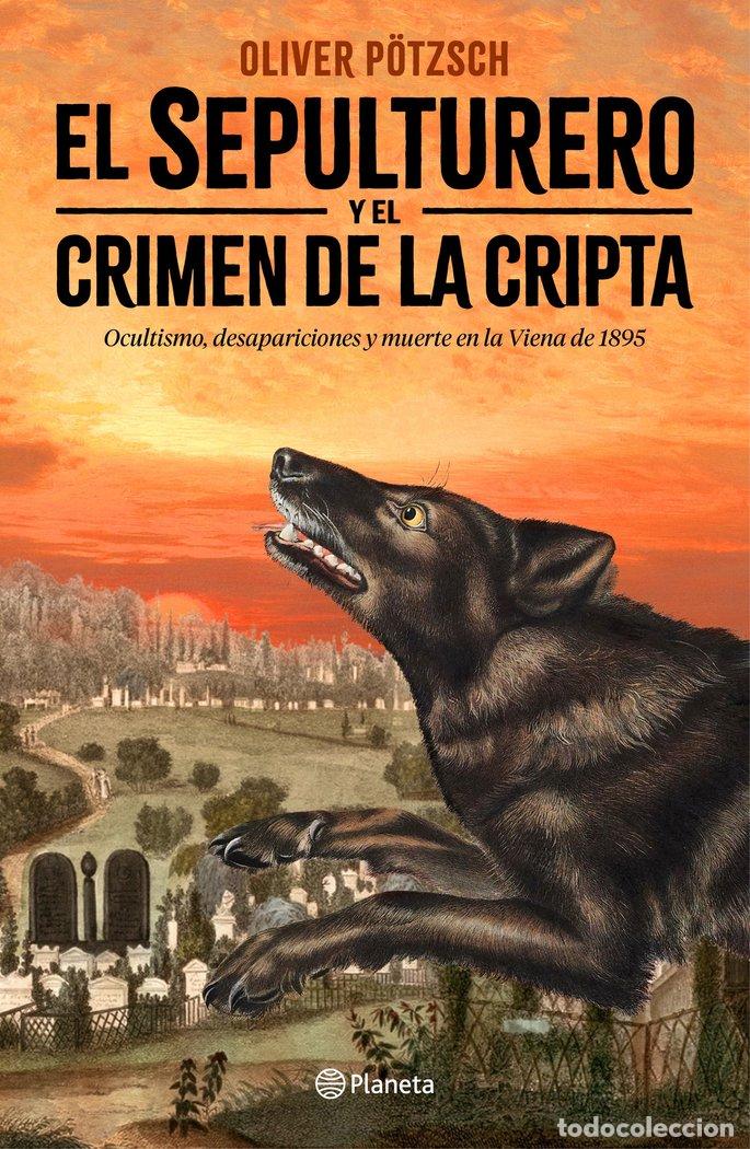 Libros: EL SEPULTURERO Y EL CRIMEN DE LA CRIPTA - P&Ouml;TZSCH, OLIVER