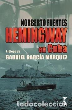 Livres: HEMINGWAY EN CUBA - FUENTES, NORBERTO