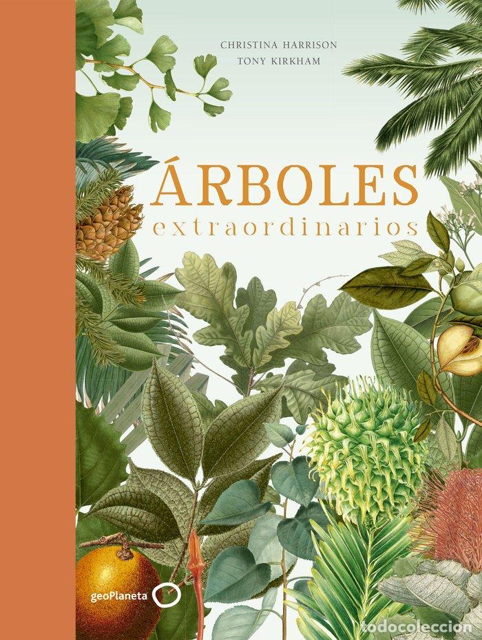 Livres: ARBOLES EXTRAORDINARIOS - CHRISTINA HARRISON Y TONY KIRKHAM