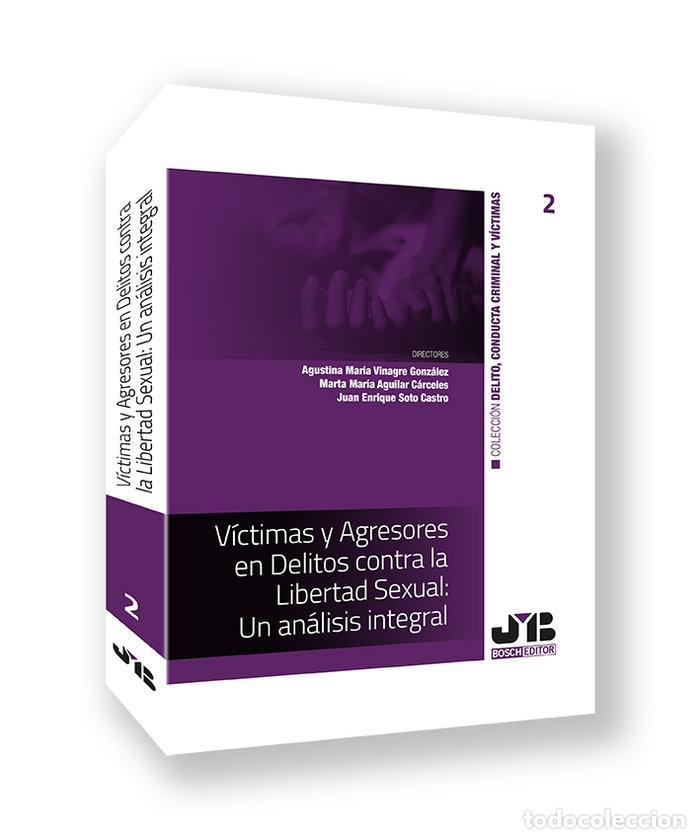 Livres: VICTIMAS Y AGRESORES EN DELITOS CONTRA LA LIBERTAD SEXUAL - VINAGRE GONZALEZ, AGUSTINA MARIA