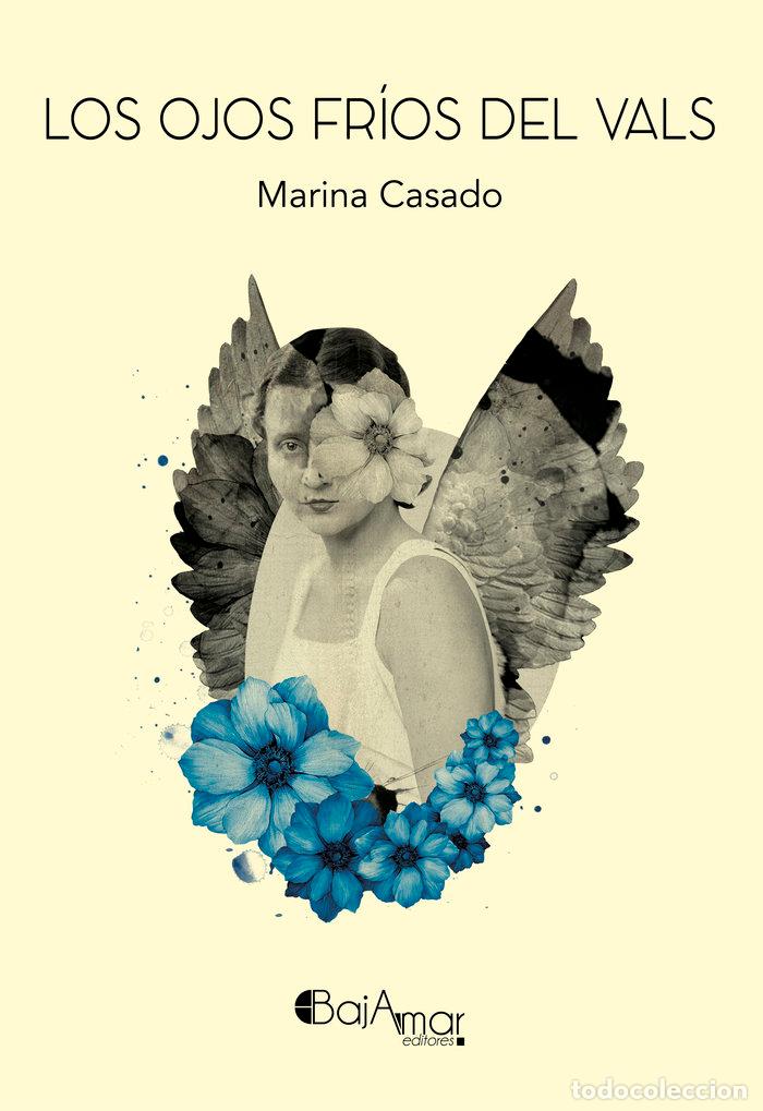 Libros: LOS OJOS FRIOS DEL VALS - CASADO, MARINA