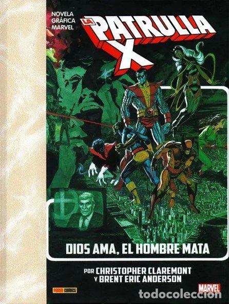 Libros: LA IMPOSIBLE PATRULLA-X DIOS AMA EL HOMBRE MATA - BRENT ANDERSON, CHRIS CLAREMONT