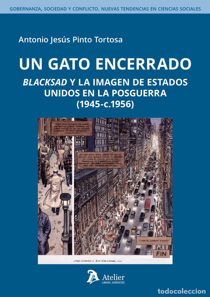 Libros: UN GATO ENCERRADO BLACKSAD Y LA IMAGEN DE ESTADOS UNIDOS - ANTONIO JESUS PINTO TORTOSA