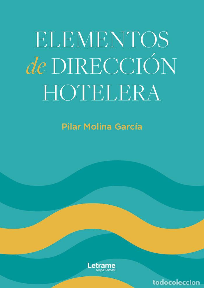 books: ELEMENTOS DE DIRECCION HOTELERA - MOLINA GARCIA, PILAR