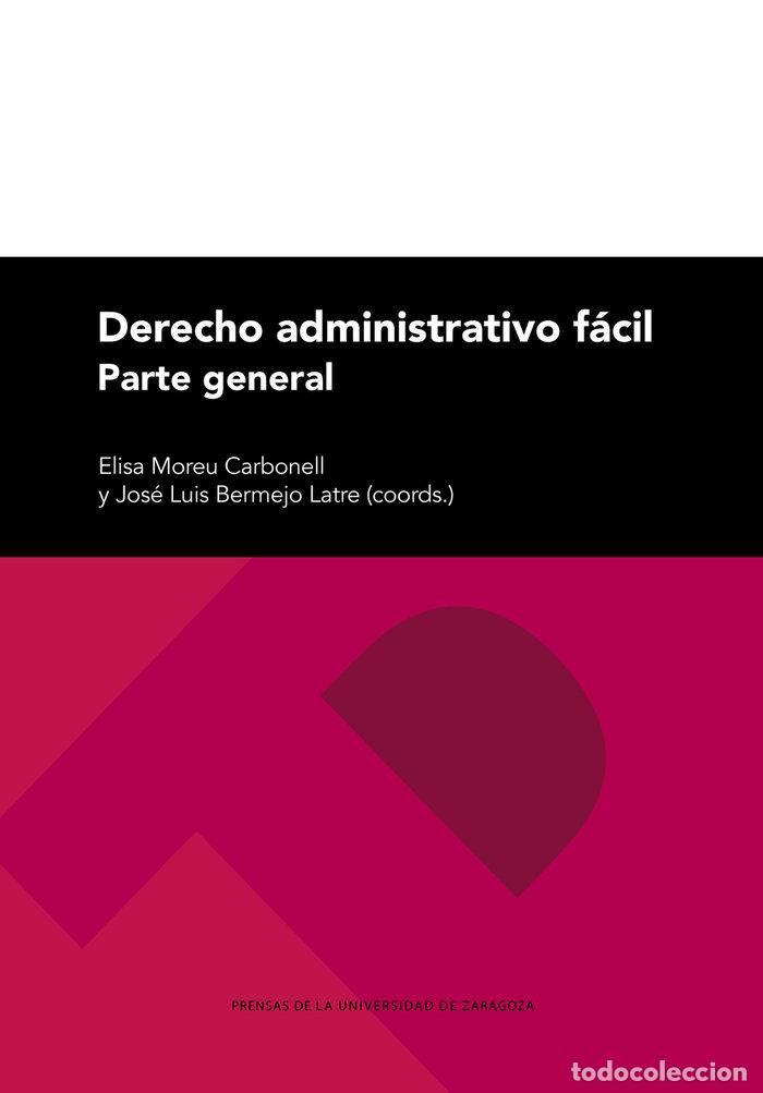 Libri: DERECHO ADMINISTRATIVO FACIL PARTE GENERAL 2&ordf;ED - BERMEJO LATRE, JOSE LUIS