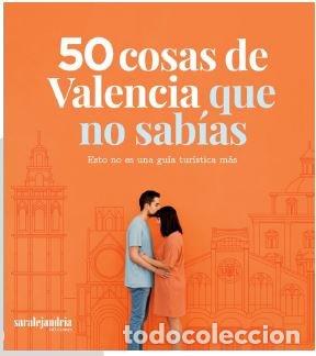 Libros: 50 COSAS DE VALENCIA QUE NO SABIAS - TIMOR DIAZ, MARIA