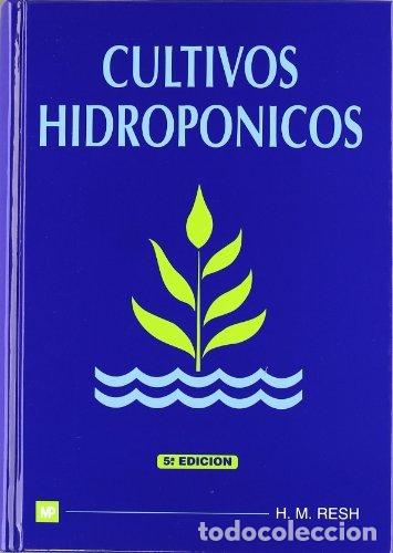 books: CULTIVOS HIDROPONICOS - RESH, H. M.