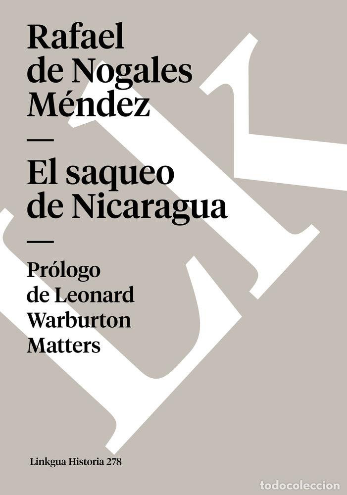 books: EL SAQUEO DE NICARAGUA - RAFAEL DE NOGALES M&Eacute;NDEZ