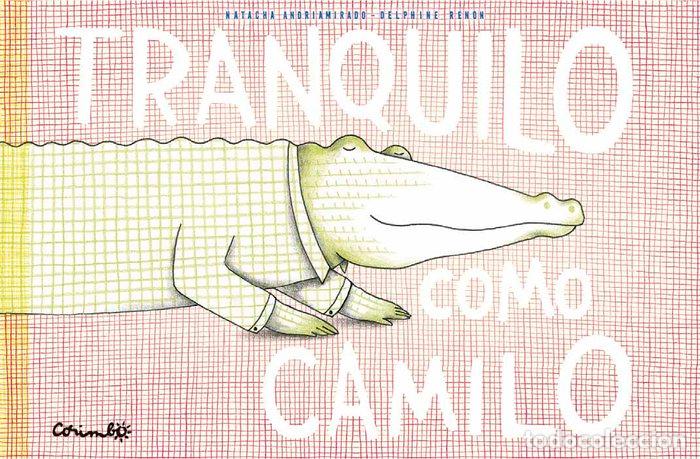 Livros: TRANQUILO COMO CAMILO - ANDRIAMIRADO, NATACHA
