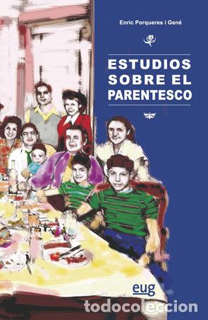 Livros: ESTUDIOS SOBRE EL PARENTESCO - PORQUERES I GENE, ENRIC
