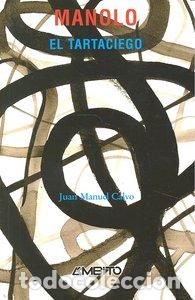 Livros: MANOLO EL TARTACIEGO - CALVO, JUAN MANUEL