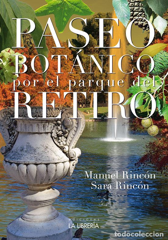Libros: PASEO BOTANICO POR EL PARQUE DEL RETIRO - RINCON, MANUEL