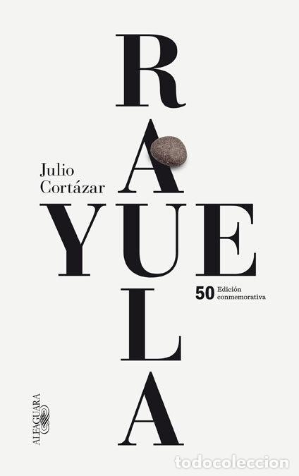 Libros: RAYUELA (ED.CONMEMORATIVA) - CORTAZAR, JULIO