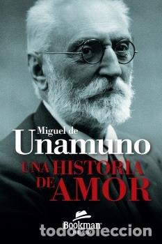 Libros: UNA HISTORIA DE AMOR - DE UNAMUNO, MIGUEL