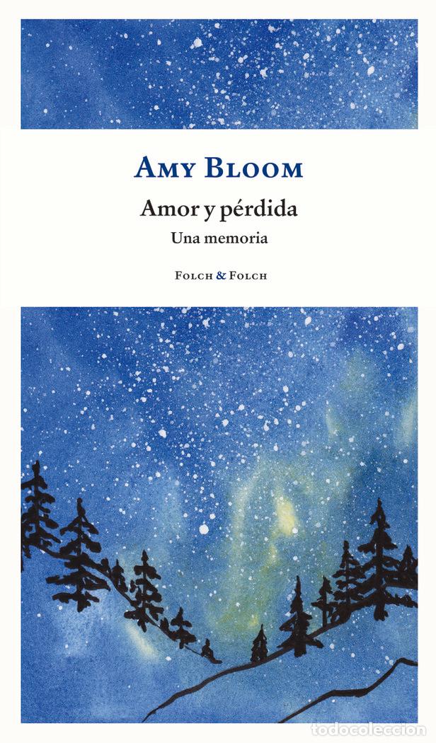 Libros: AMOR Y PERDIDA - BLOOM, AMY