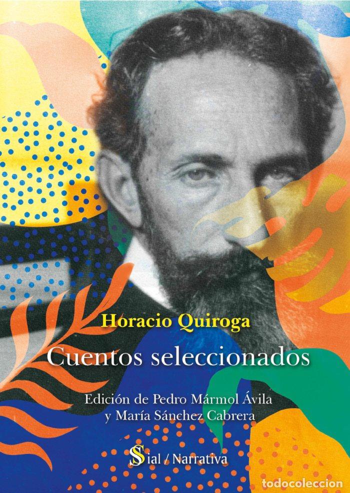 Libros: CUENTOS SELECCIONADOS - QUIROGA FORTEZA, HORACIO SILVESTRE