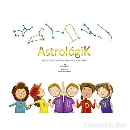 Libros: ASTROLOGIK GUIA PARA NI&Ntilde;OS - BERG, MICHAL