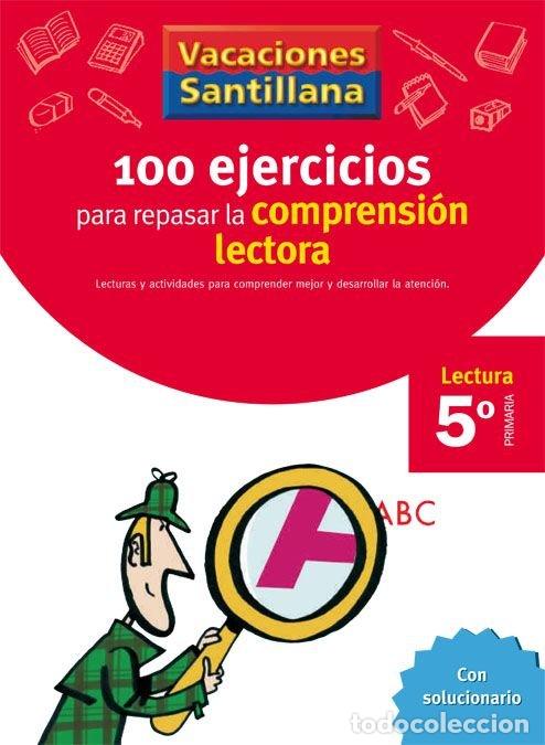 Libros: 100 EJERCICIOS COMPRENSION LECTORA 5&ordm;EP 06 VACACIONES - AA.VV