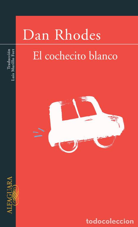 Libros: COCHECITO BLANCO,AL - RHODES, DAN