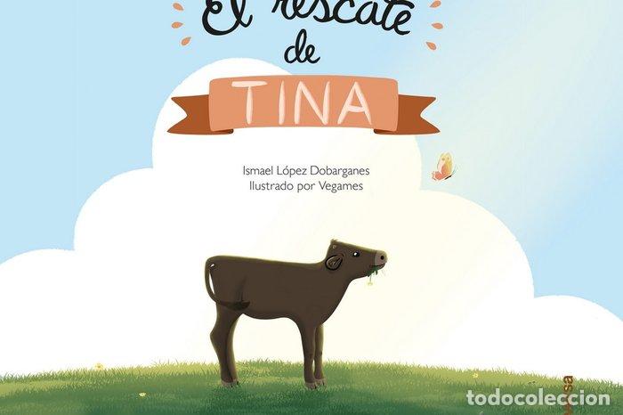 Livres: EL RESCATE DE TINA - LOPEZ DOBARGANES, ISMAEL