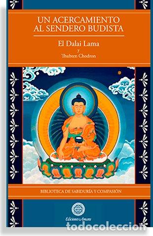 Livres: UN ACERCAMIENTO AL SENDERO BUDISTA - EL DALAI LAMA