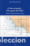 Livres: COMO PREPARAR EL EXAMEN DEL PER. EXAMENES REALES Y METODO E - BARBUDO ESCOBAR, IGNACIO