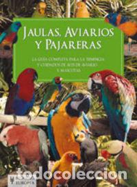 Livres: JAULAS, AVIARIOS Y PAJARERAS - AA.VV.