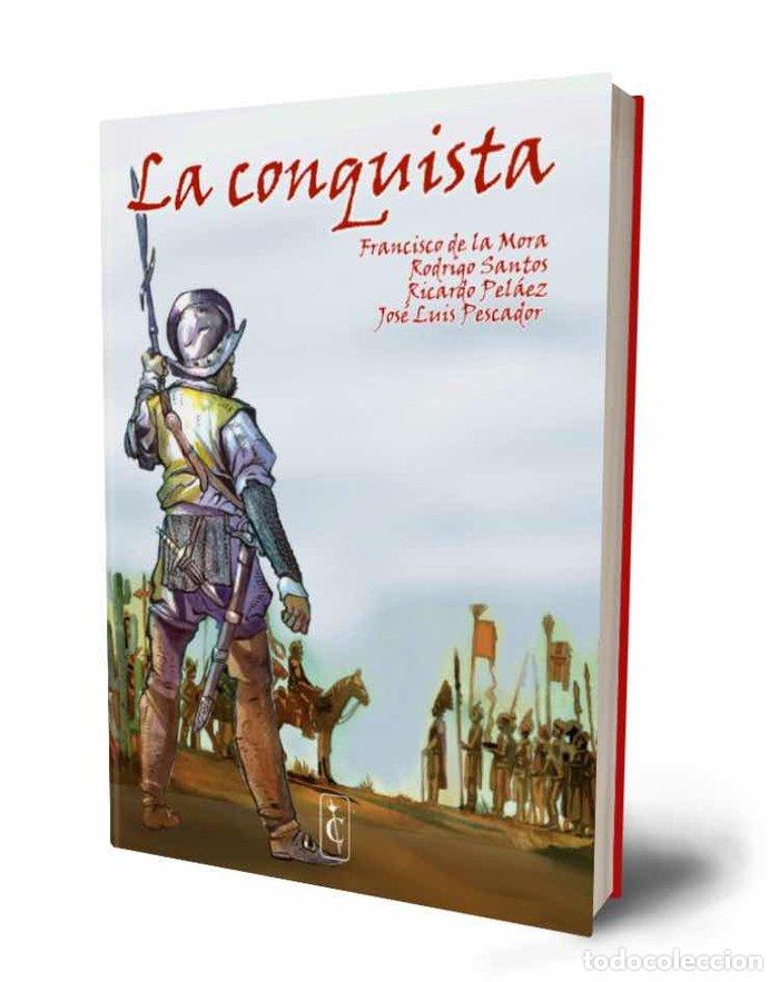 Libri: CONQUISTA,LA - DE LA MORA, FRANCISCO