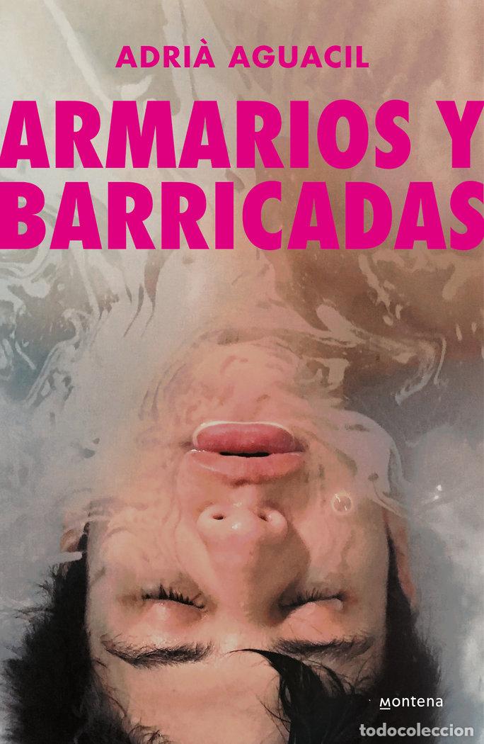 Libri: ARMARIOS Y BARRICADAS - ADRIA AGUACIL PORTILLO