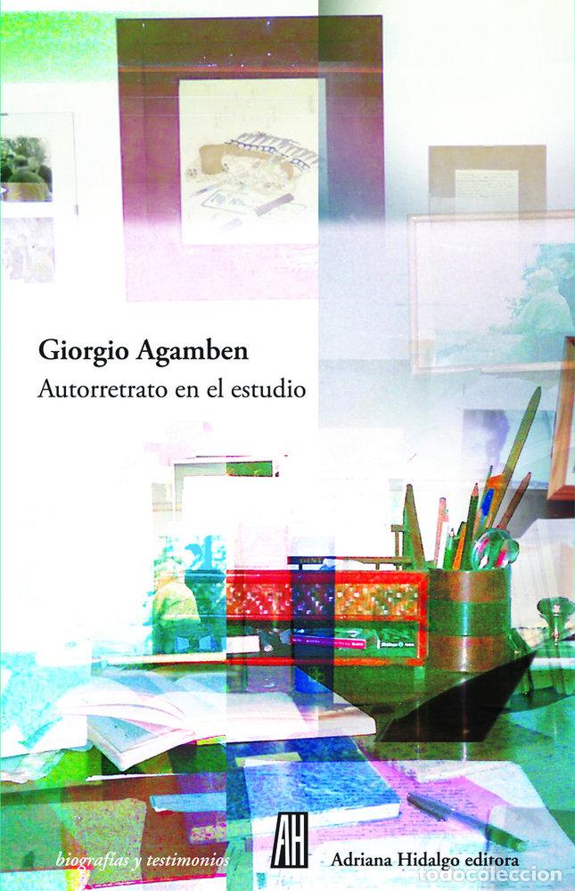 Libros: AUTORRETRATO EN EL ESTUDIO - AGAMBEN, GIORGIO