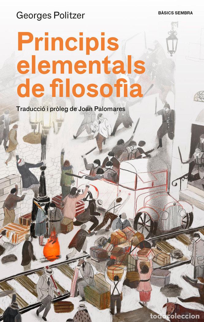 Libros: PRINCIPIS ELEMENTALS DE FILOSOFIA - POLITZER, GEORGES