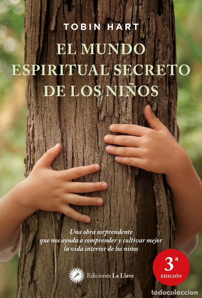 Libros: MUNDO ESPIRITUAL SECRETO DE LOS NI&Ntilde;OS 2&ordf;ED - HART, TOBIN