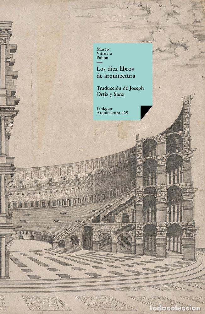 Libros: LOS DIEZ LIBROS DE ARQUITECTURA - MARCO LUCIO VITRUVIO